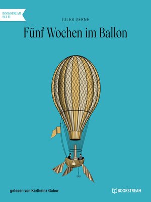 cover image of Fünf Wochen im Ballon
